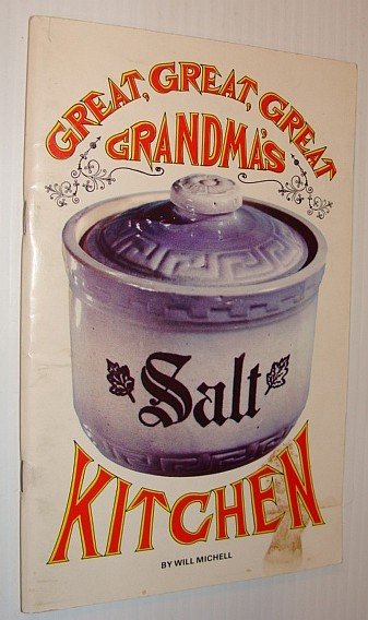 Great, Great, Great Grandma's Kitchen