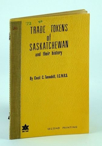Trade Tokens of Saskatchewan and Their History