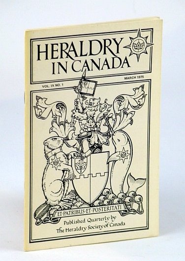 Heraldry in Canada Quarterly, Vol IX., No. 1 - March …
