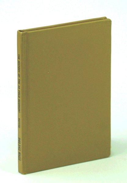 The History of the 14 [Fourteen] Field Regiment, Royal Canadian …