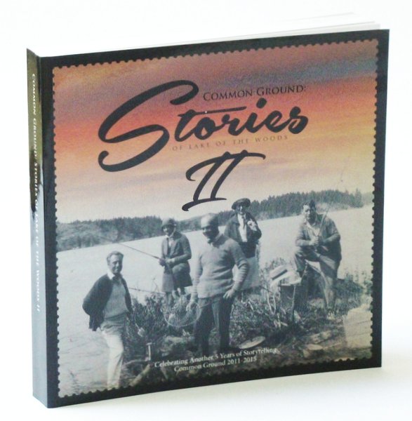 Common Ground: Stories of Lake of the Woods II (2 …