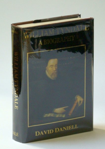 William Tyndale: A Biography