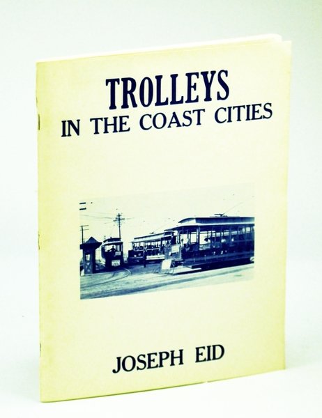 Trolleys in the Coast Cities - The Jersey Shore Streetcar …
