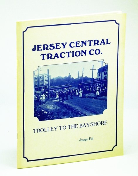 Jersey Central Traction Company [Co.) History