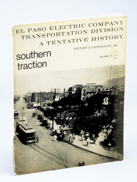 Southern Traction - El Paso Electric Company Transportation Division - …