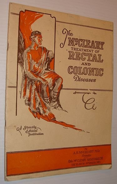 The McCleary Treatment of Rectal and Colonic Diseases - A …