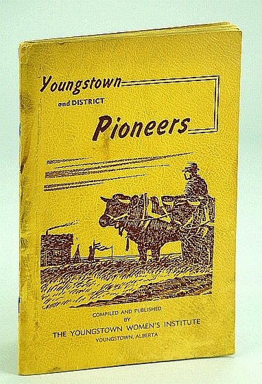 Youngstown (Alberta) and District Pioneers