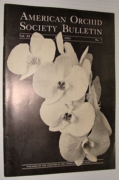 American Orchid Society Bulletin Vol. 23 July, 1954 No. 7