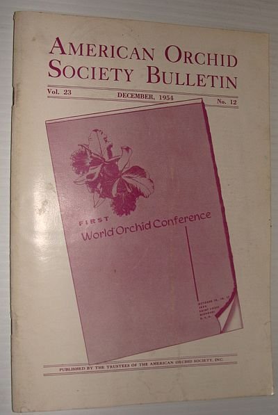 American Orchid Society Bulletin Vol. 23 December, 1954 No. 12