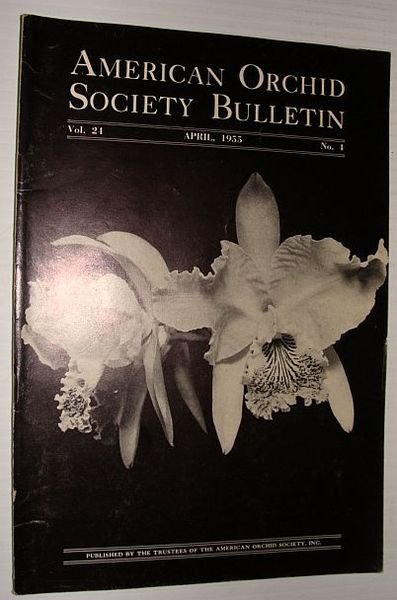 American Orchid Society Bulletin Vol. 24 April, 1955 No. 4