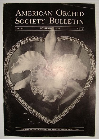 American Orchid Society Bulletin Vol. 25 February, 1956 No. 2