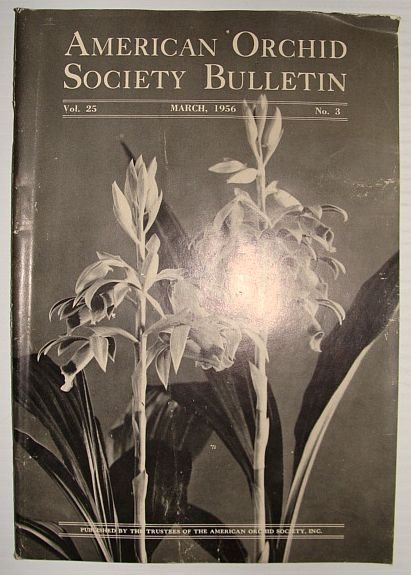 American Orchid Society Bulletin Vol. 25 March, 1956 No. 3