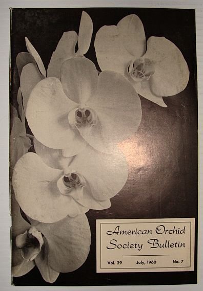 American Orchid Society Bulletin Vol. 29 July, 1960 No. 7