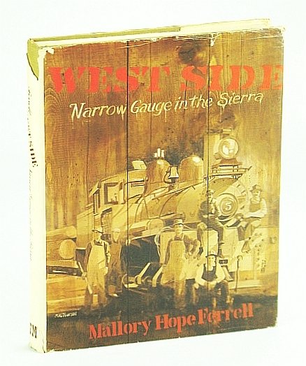 West Side: Narrow Gauge in the Sierra