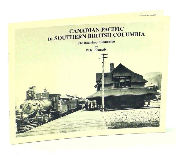 Canadian Pacific in Southern British Columbia: The Boundary Subdivision