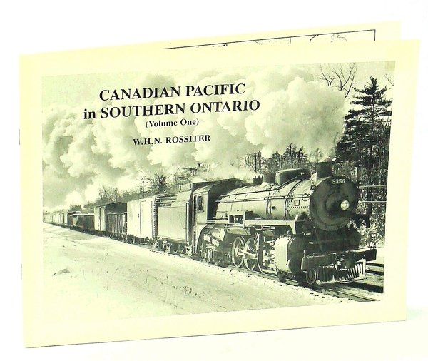 Canadian Pacific in Southern Ontario (Volume One) [1/I]