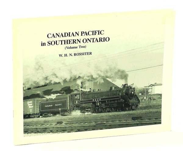 Canadian Pacific in Southern Ontario (Volume Two) [2/II
