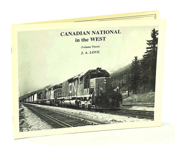 Canadian National in the West (Volume Three) [3/III]