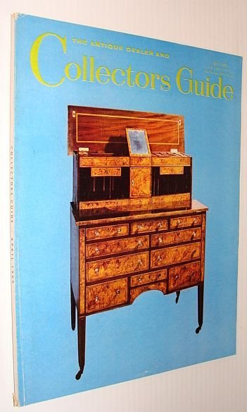 The Antique Dealer and Collector's Guide, April 1969