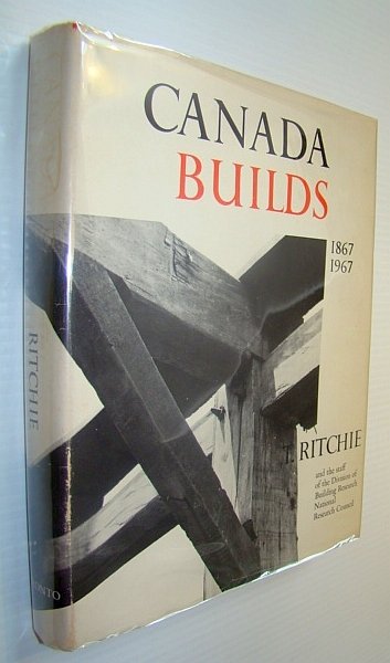 Canada Builds 1867-1967