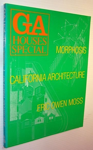 GA (Global Architecture) Houses Special 1 (One): Morphosis, California Architecture