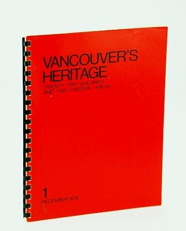 Vancouver's Heritage: Twenty-Two (22) Buildings and Two Historic Areas - …