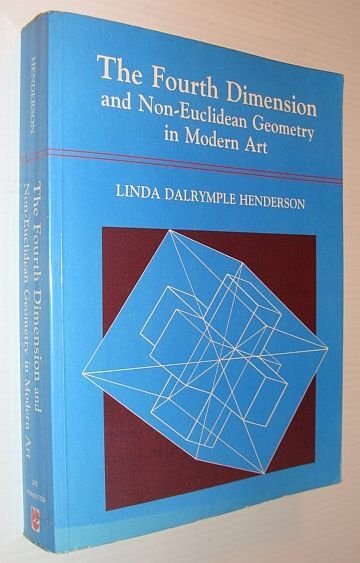 The Fourth Dimension and Non-Euclidean Geometry in Modern Art