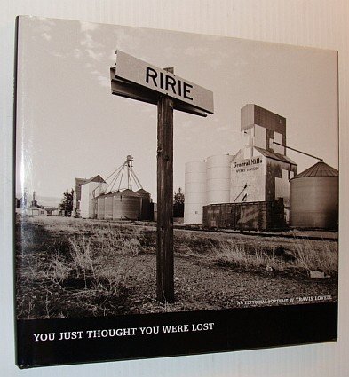 Ririe (Utah) - You Just Thought You Were Lost