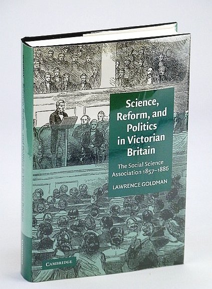 Science, Reform, and Politics in Victorian Britain: The Social Science …