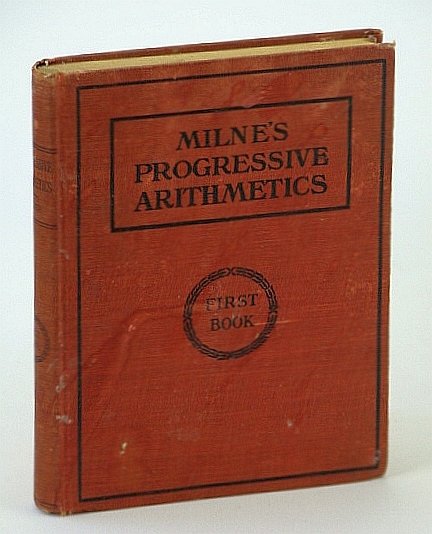 Progressive Arithmetic - First Book - Authorized By the Minister …
