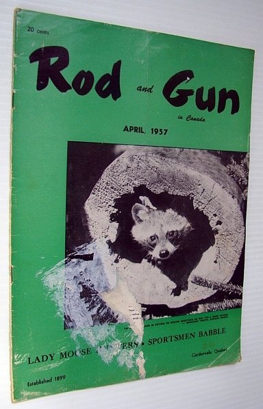 Rod & Gun in Canada Magazine, April 1957 - Lady …