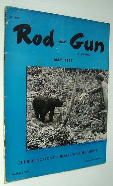 Rod & Gun in Canada Magazine, May 1957 - Quebec …