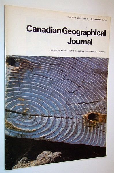 Canadian Geographical Journal, November 1970, Volume 81, No. 5 - …