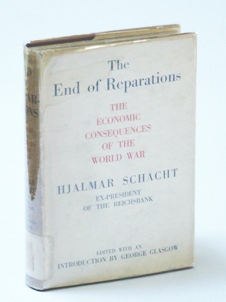 The End of Reparations: The Economic Consequences of the World …