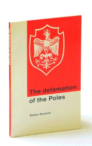 The Defamation of the Poles