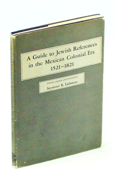 A Guide To Jewish References in the Mexican Colonial Era …