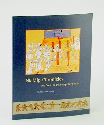 Nk'Mip Chronicles: Art from the Inkameep Day School