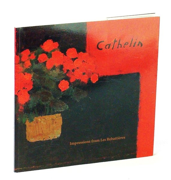 Cathelin - Impressions from Les Rebattieres