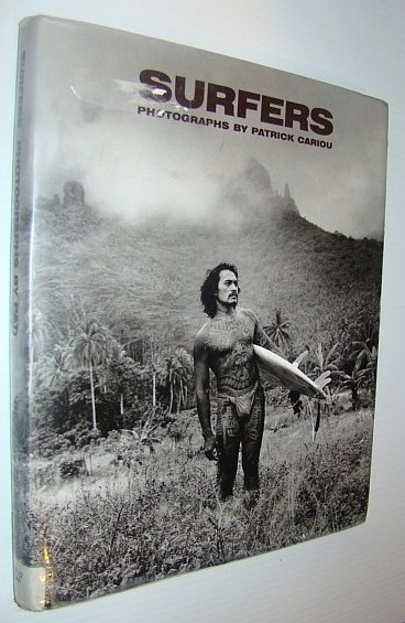 Surfers: Photographs By Patrick Cariou