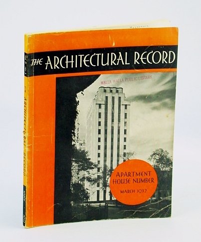 The Architectural Record (Magazine), March (Mar.) 1932, Vol 71, No. …