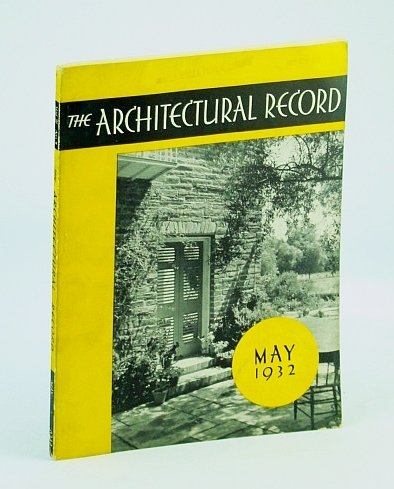 The Architectural Record (Magazine), May 1932, Vol 71, No. 5 …