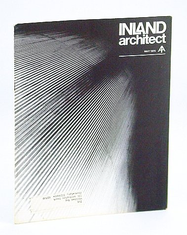 Inland Architect, Chicago Chapter, American Institute of Architects (AIA), May …