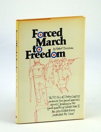 Forced March to Freedom: An Illustrated Diary of Two Forced …