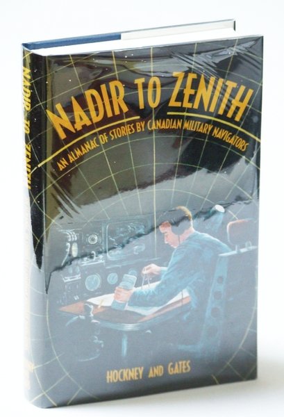 Nadir to Zenith - An Almanac of Stories By Canadian …