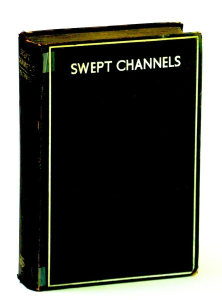 Swept Channels - Being an Account of the Work of …