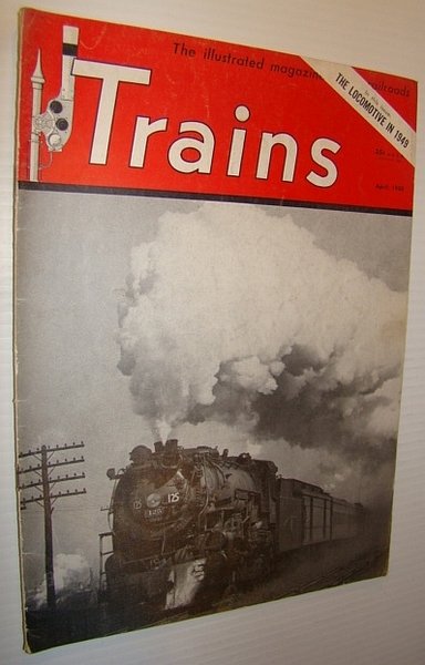Trains - The Illustrated Magazine of Railroading, April 1950 - …