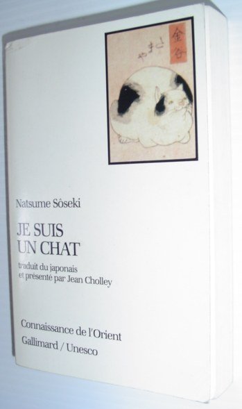 Je Suis Un Chat - Traduit Du Japonais et Presente …