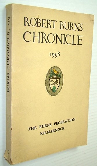 Robert Burns Chronicle And Club Directory 1958 - Third Series, …