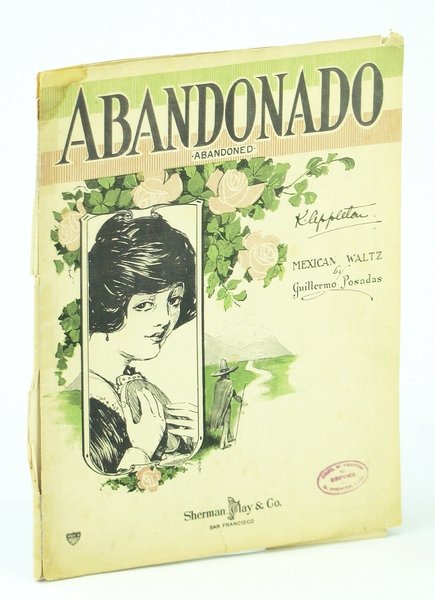 Abandonado (Abandoned) - Mexican Waltz: Sheet Music for Piano