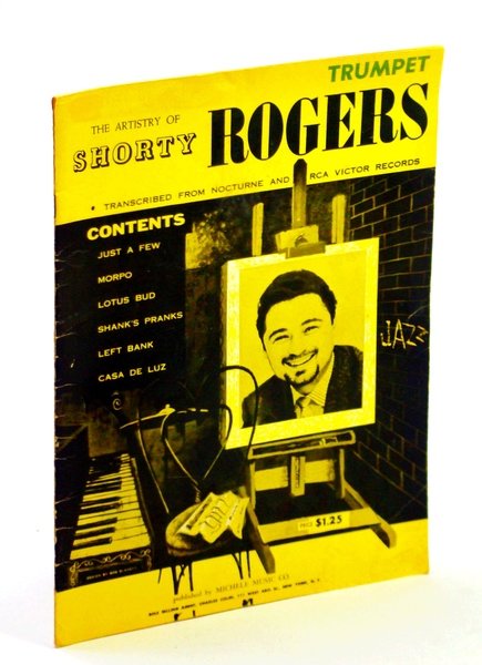 The Artistry of Shorty Rogers, Transcribed from Nocturne and RCA …